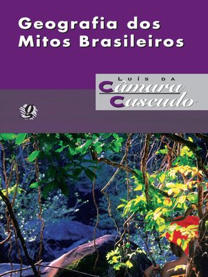 cover image of Geografia dos mitos brasileiros